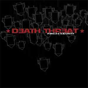 Death Threat  - Peace & Security