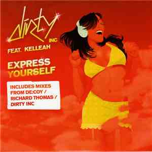 Dirty Inc Feat. Kelleah - Express Yourself