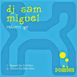 DJ Sam Miguel - Return Go