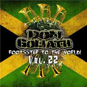 Don Goliath - Rootsstep To The World Vol. 22