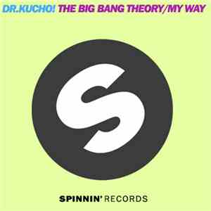Dr.Kucho! - The Big Bang Theory / My Way