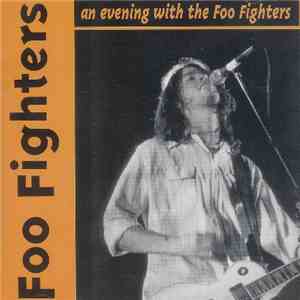 Foo Fighters - An Evening With The Foo Fighters