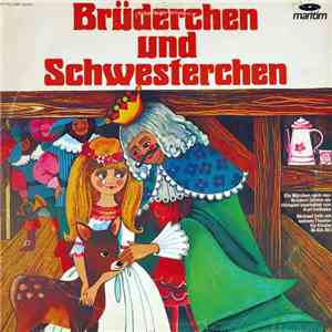 Gebrüder Grimm - Brüderchen Und Schwesterchen