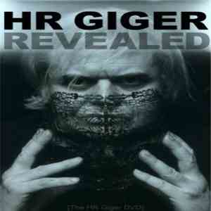 HR Giger - Revealed