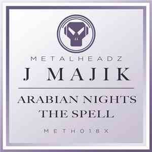 J Majik - Arabian Nights / The Spell