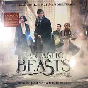 James Newton Howard - Fantastic Beasts And Where To Find Them (Original Motion Picture Soundtrack)
