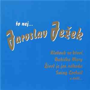 Jaroslav Ježek - To Nej...