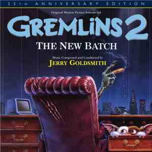 Jerry Goldsmith - Gremlins 2 : The New Batch (The Deluxe Edition)