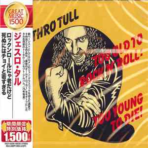Jethro Tull - Too Old To Rock N' Roll: Too Young To Die!