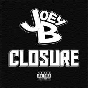 Joey B - Closure