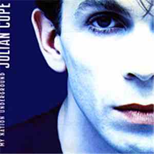 Julian Cope - My Nation Underground