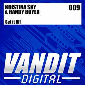 Kristina Sky & Randy Boyer - Set It Off