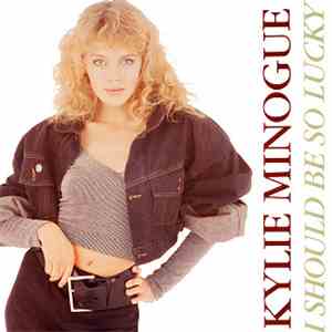 Kylie Minogue - I Should Be So Lucky