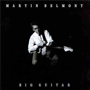 Martin Belmont - Big Guitar