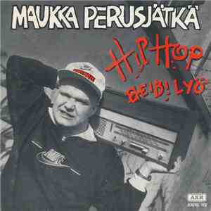 Maukka Perusjätkä - Hip Hop