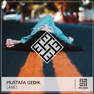 Mustafa Gedik - Lanes