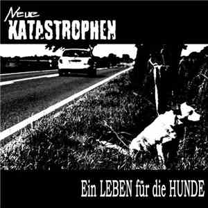 Neue Katastrophen - Ein Leben Für Die Hunde
