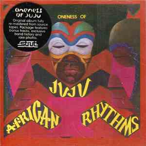 Oneness Of Juju - African Rhythms