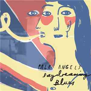 Pale Angels - Daydreaming Blues