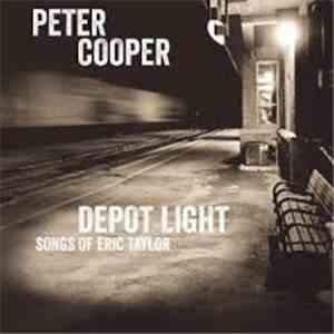 Peter Cooper  - Depot Light: Songs of Eric Taylor
