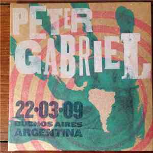 Peter Gabriel - Live 2009 - 22.03.09 Buenos Aires Argentina