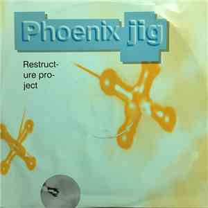 Phoenix Jig - Restructure Project
