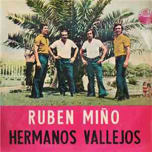 Ruben Miño, Los Hermanos Vallejos - Ruben Miño - Hermanos Vallejos