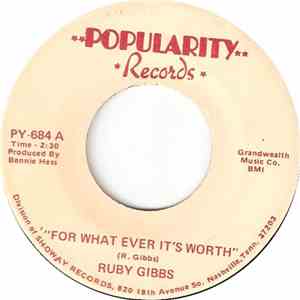 Ruby Gibbs - For What Ever It's Worth / A Love Like Ours