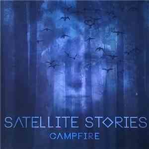 Satellite Stories - Campfire