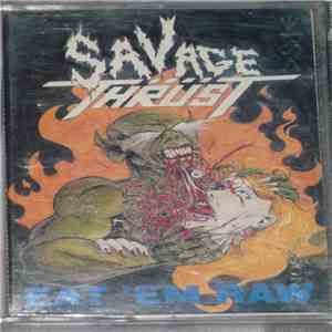 Savage Thrust - Eat 'Em Raw
