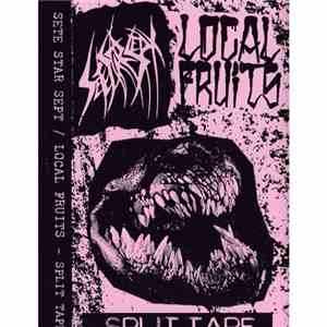 Sete Star Sept / Local Fruits - Split Tape