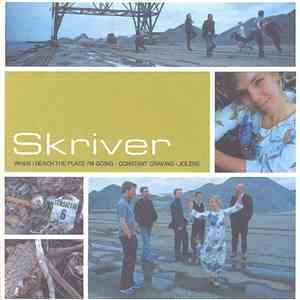 Skriver - When I Reach The Place I'm Going - Constant Craving - Jolene