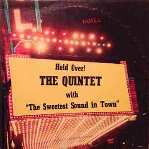The Quintet  - Held Over!!!
