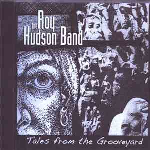 The Roy Hudson Band - Tales From The Grooveyard