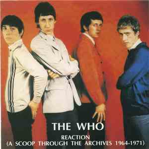 The Who - Reaction (A Scoop Through The Archives 1964-1971)