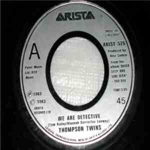 Thompson Twins - We Are Detective