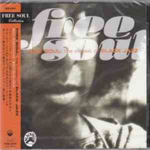 Various - Free Soul: The Classic Of Black Jazz
