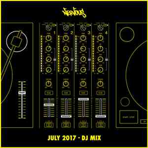 Various - Nervous July 2017 - DJ Mix