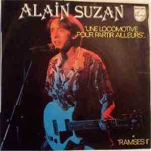 Alain Suzan - Un Locomotive Pour Partir Ailleurs / Ramses II