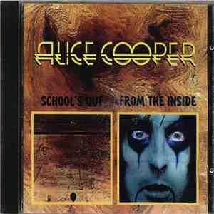 Alice Cooper / Alice Cooper - School's Out / From The Inside