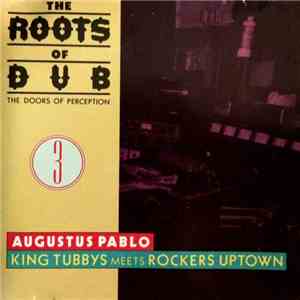 Augustus Pablo - King Tubby Meets Rockers Uptown