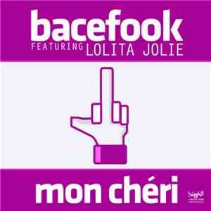 Bacefook Feat. Lolita Jolie - Mon Chéri