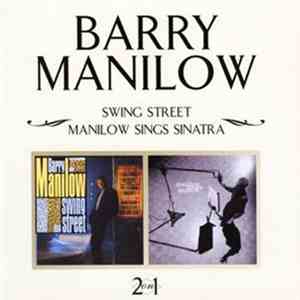 Barry Manilow - Swing Street / Manilow Sings Sinatra