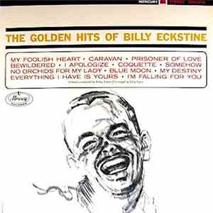 Billy Eckstine - The Golden Hits Of Billy Eckstine