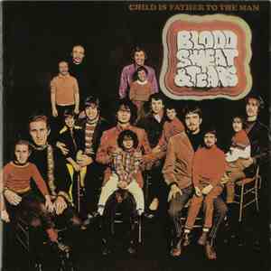 Blood, Sweat And Tears - Child Is Father To The Man = 子供は人類の父である
