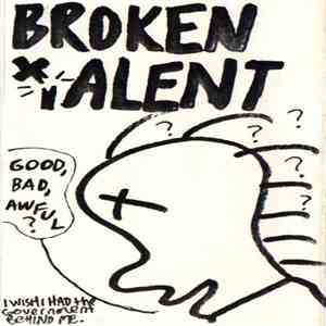 Broken Talent - Good, Bad, Awful ?