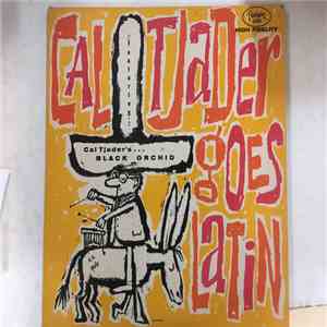 Cal Tjader Quintet - Tjader Goes Latin