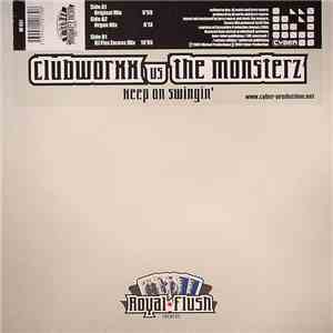 Clubworxx vs. The Monsterz - Keep On Swingin'