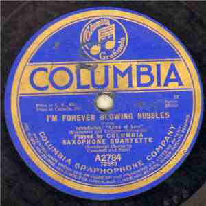 Columbia Saxophone Quartette - I'm Forever Blowing Bubbles / Beautiful Ohio ...