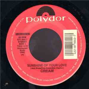 Cream  - Sunshine Of Your Love / White Room